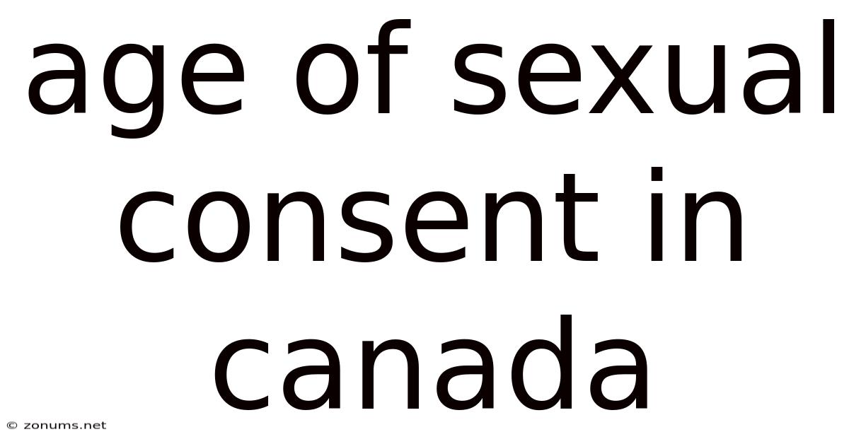 Age Of Sexual Consent In Canada