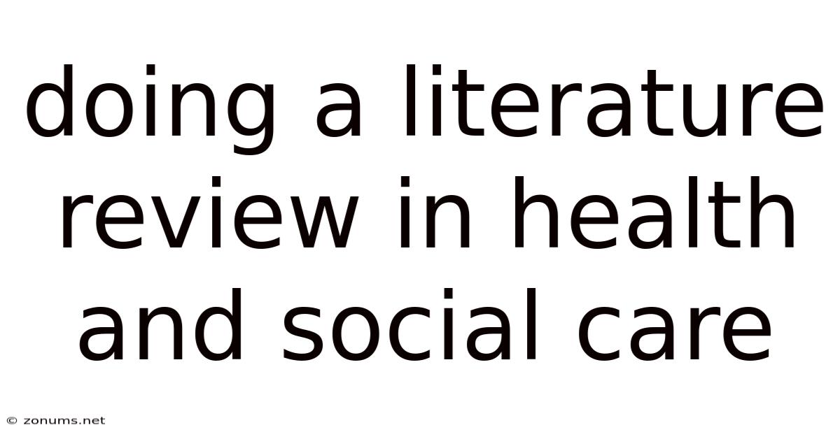 Doing A Literature Review In Health And Social Care