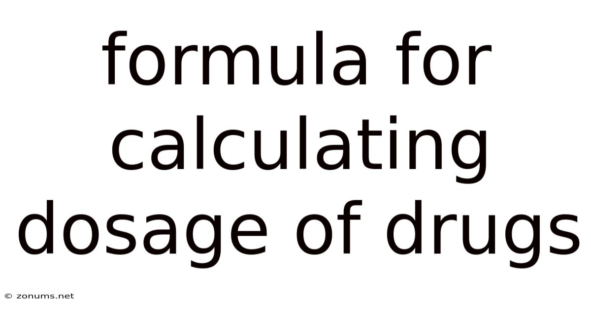 Formula For Calculating Dosage Of Drugs