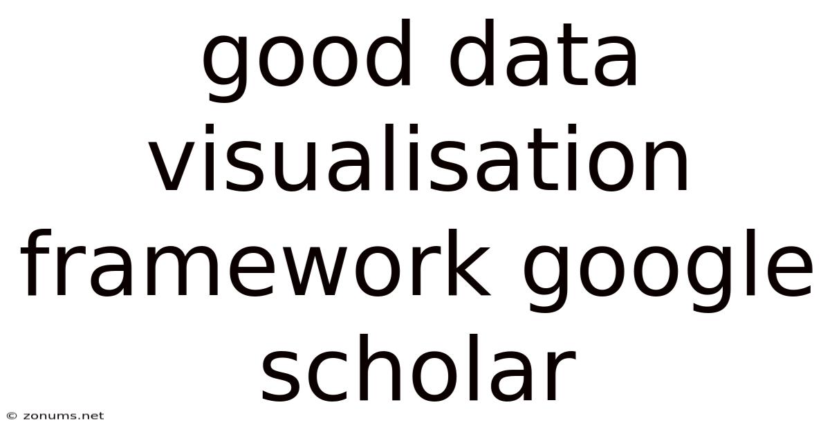 Good Data Visualisation Framework Google Scholar