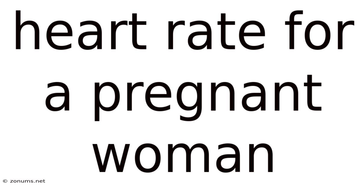 Heart Rate For A Pregnant Woman
