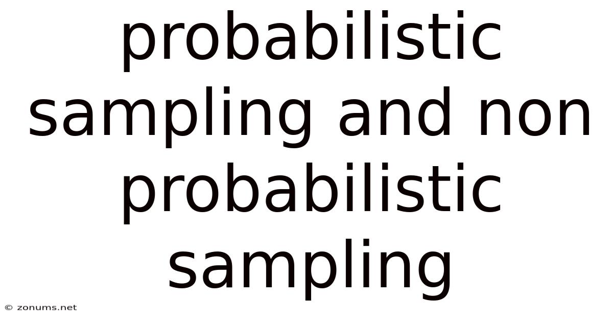Probabilistic Sampling And Non Probabilistic Sampling