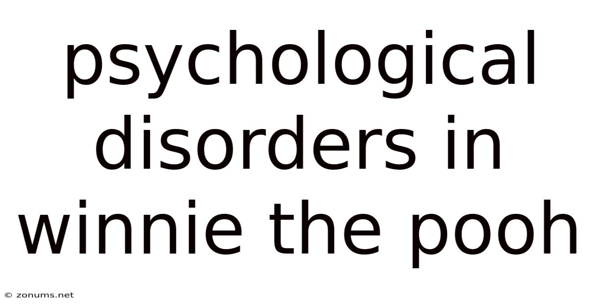 Psychological Disorders In Winnie The Pooh