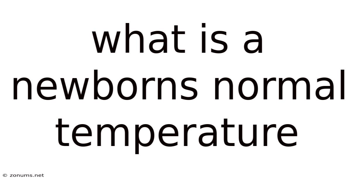 What Is A Newborns Normal Temperature