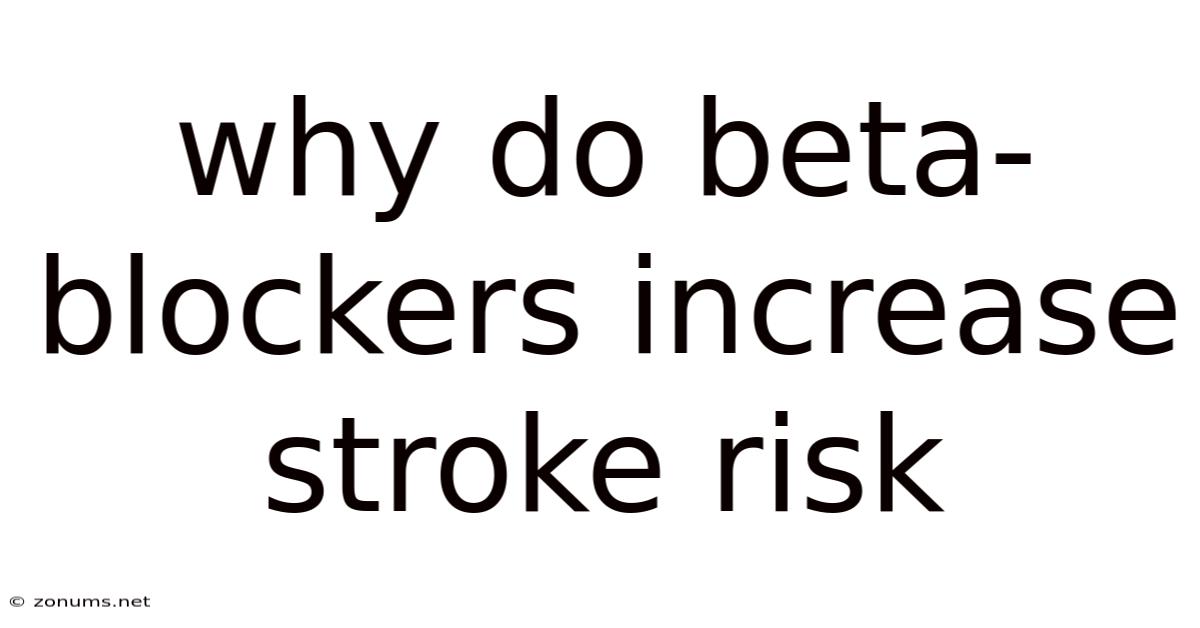 Why Do Beta-blockers Increase Stroke Risk