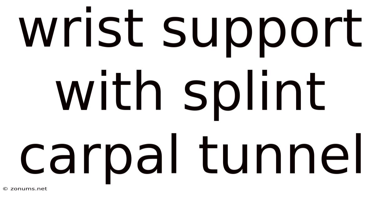 Wrist Support With Splint Carpal Tunnel